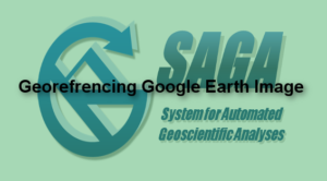 How to Georeference Google Earth Image on SAGA GIS