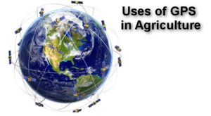 30 Uses or Applications of GPS in Agriculture