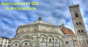 Application of GIS in Architecture