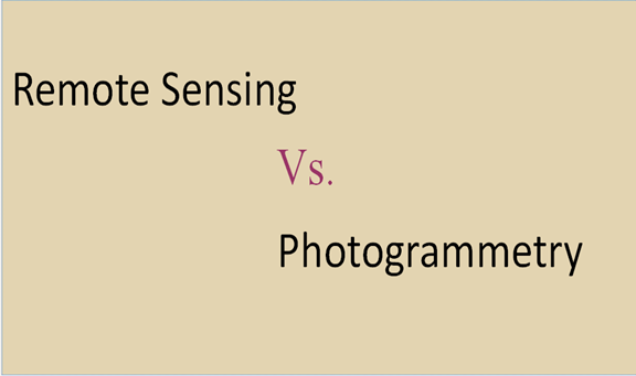 Difference between Remote sensing and Photogrammetry